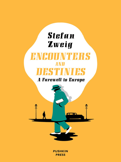 Title details for Encounters and Destinies by Stefan Zweig - Available